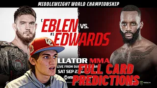 BELLATOR 299 EBLEN VS. EDWARDS FULL CARD PREDICTIONS!