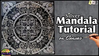 How To Create A Mesmerizing Silver Mandala Painting On Canvas