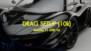 Gran Turismo Sport - McLaren P1 GTR '16 Drag Setup (10k)