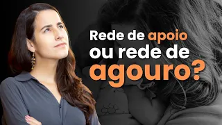 REDE de APOIO ou “REDE de AGOURO”?! Reflexões IMPORTANTES sobre a REDE de APOIO | Dra Jannuzzi