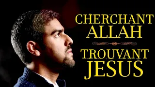 CHERCHANT ALLAH TROUVANT JESUS | Nabeel Qureshi | Traduction Maryline Orcel