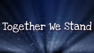 Together we stand lyrics