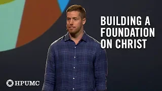 How do you build a foundation on Christ?