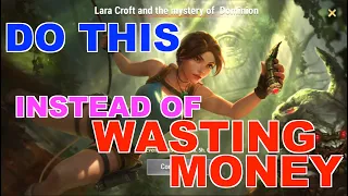 Don't waste money preordering Lara Croft, see a better way to upgrade her, hero wars
