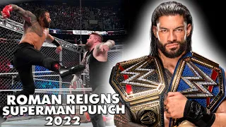 Roman Reigns - Superman Punch Compilation 2022