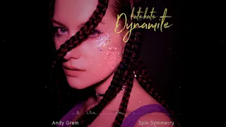 Andy Grem & Spin Symmetry - Dynamite (feat. Katehate)