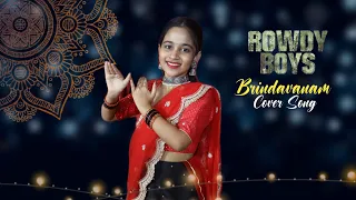 #Brindavanam (Telugu) | Dance Cover | Sharvani | RowdyBoys |