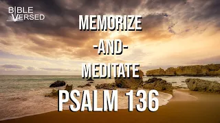 Psalm 136, The Great Hallel-His Steadfast Love Endures Forever, Memorize & Meditate (words & music)