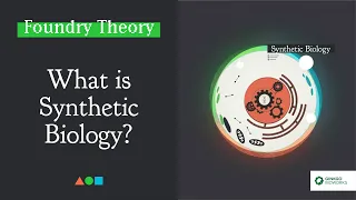 FT014 - What is Synthetic Biology?