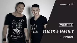 tenDANCE show выпуск #51 w/ SLIDER & MAGNIT @ Pioneer DJ TV | Saint-Petersburg