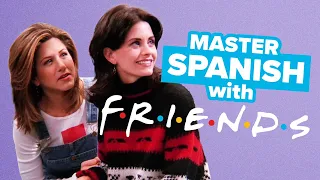 Learn Spanish with TV Shows: Friends - Monica dates Jean Claude Van Damme?!