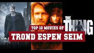 Trond Espen Seim Top 10 Movies | Best 10 Movie of Trond Espen Seim