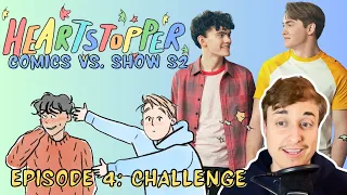 Heartstopper Comics vs. Show, S2 E4 ("Challenge") [Part 1]