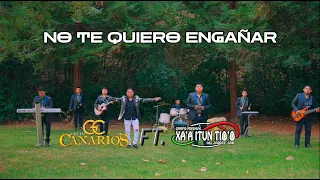 NO TE QUIERO ENGAÑAR - Grupo Canarios & Grupo Xa'a Itun Tio'o {ESTRENO 2024} 🔥🔥🔥🔥