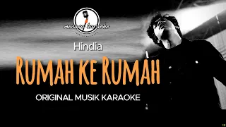 Rumah ke Rumah - Hindia || KARAOKE ORIGINAL