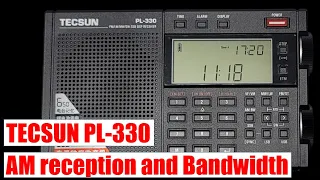 Tecsun PL330 AM reception and bandwidth demo