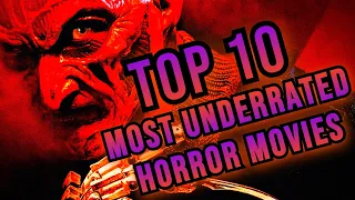 TOP 10 MOST UNDERRATED HORROR MOVIES!