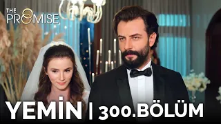 Yemin 300. Bölüm | The Promise Season 3 Episode 300