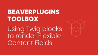 Using Twig Blocks to add Flexible Content Fields