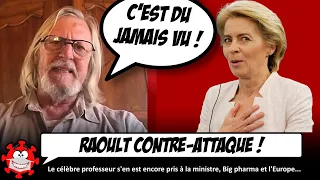 Didier Raoult DIT SES 4 VÉRITÉS à la ministre de la santé, Ursula von der Leyen, Big Pharma...