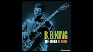 B.B. KING "THE THRILL IS GONE"