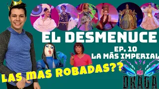 La Más Draga 4 / ep. 10 La más Imperial / El Desmenuce / Coke Dávila