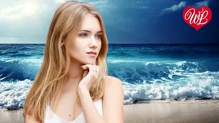 МОРЕ ШУМЕЛО ♥ КРАСИВЫЕ ПЕСНИ ПРО ЛЮБОВЬ WLV ♥ МУЗЫКА ЛЮБВИ ♥ LOVE STORY ♫ RUSSISCHE MUSIK