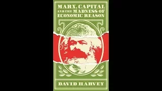 Capital & The Three Volumes By Marx With David Harvey In San Francisco