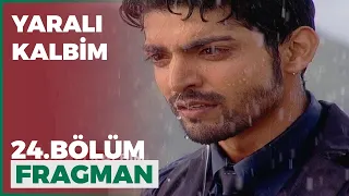 Yaralı Kalbim 24. Bölüm Fragmanı - 27 Şubat Cumartesi