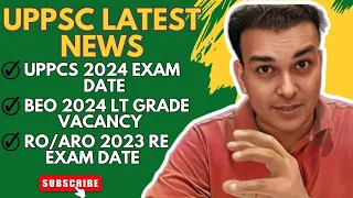 uppsc latest news💔New Calendar💔 Uppcs 2024 exam date? ro aro 2023 reexam ?BEO 2024 LT Grade vacancy