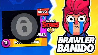 ACONTECEU NOVAMENTE! A SUPERCELL ACABA DE BANIR UM BRAWLER  e NÃO FOI A PRIMEIRA VEZ! BRAWL STARS