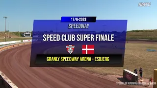 Speed Club Super Finale 500cc - Granly Speedway Arena Esbjerg 17.06.2023 - 27 Heats
