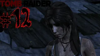 Tomb Raider 2013 PC Walkthrough Part 12 - No Commentary