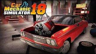 Car Mechanic Simulator 18 Gameplay (Android / iOS)