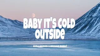 Baby It's Cold Outside - Idina Menzel & Michael Bublé | Lyrics [1HOUR]