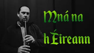 Mná na hÉireann (Women of Ireland) - Low D Tin Whistle