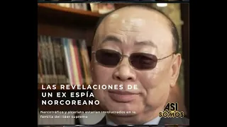 Ex espía norcoreano revela oscuros secretos de la familia de Kim Jong Un