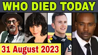 12 Famous Celebrities who died today on 31 August 2023 | Celebrity Deaths | #whodiedtoday #rip