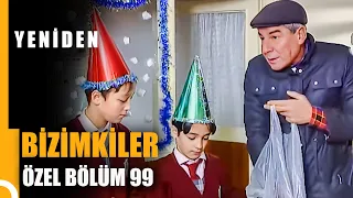 Bizimkiler Özel Bölüm 99 | Tek Parça