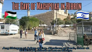 THE CAVE OF MACHPELAH IN HEBRON 🇵🇸🇮🇱