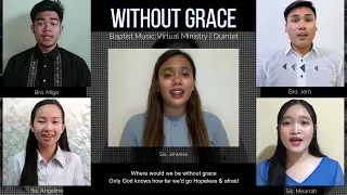Without Grace | Baptist Music Virtual Ministry | Ensemble