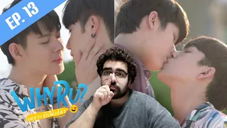 WHY R U The Series | เพราะรักใช่เปล่า EP 13 - REACTION – TAECHIMSEOKJOONG (ALMOST TEARS!)