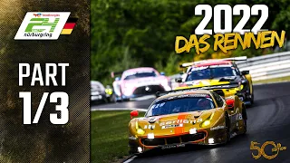 Das Rennen | Part 1/3 | ADAC TotalEnergies 24h Nürburgring 2022 | 🇩🇪 Deutsch