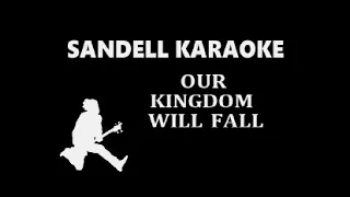 Cities Skylines / Crusader Kings 2 - Our Kingdom Will Fall [Karaoke]