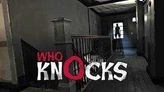 Who Knocks - Indie Horror Game (No Commentary)