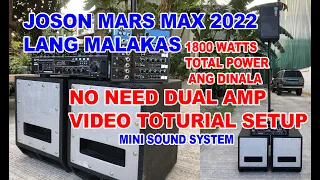 Joson Mars Max lang Malakas, Mixer to Amplifier Tutorial Setup Full Load