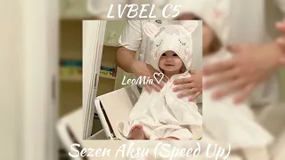 LVBEL C5 ~ Sezen Aksu (Speed Up)