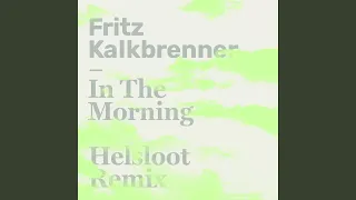 In The Morning (Helsloot Remix)