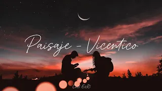 Paisaje - Vicentico  (Letra)