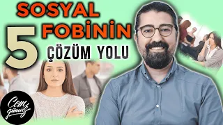 Sosyal Fobi - Kaygı Nasıl Yenilir? (5 Çözüm Yolu)